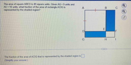 Solved: The area of square ABED is 49 square units. Given AG=9 units ...
