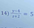  (y-4)/z+2 =5