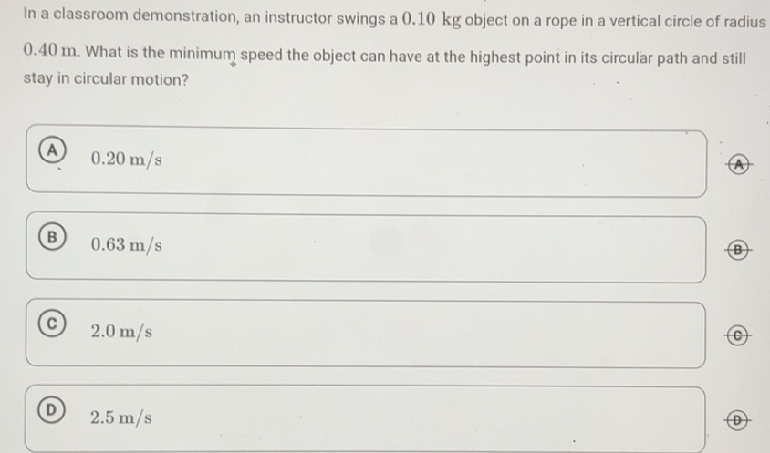 Solved: In a classroom demonstration, an instructor swings a 0.10 kg ...