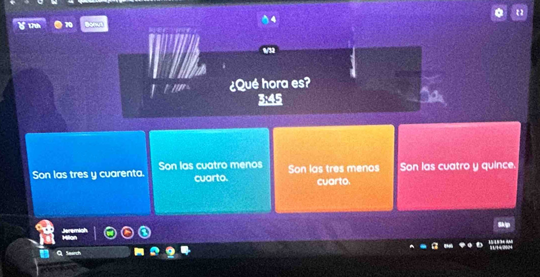 ' ¿Qué hora es?
3:45
Son las tres y cuarenta. Son las cuatro menos Son las tres menos Son las cuatro y quince.
cuarto. cuarto.
k p