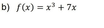 f(x)=x^3+7x