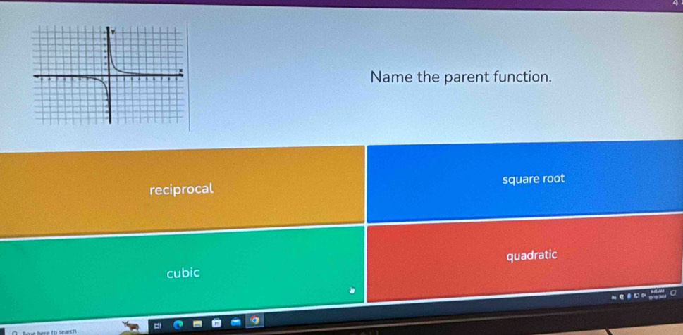 Name the parent function.
reciprocal square root
quadratic
cubic
here to search