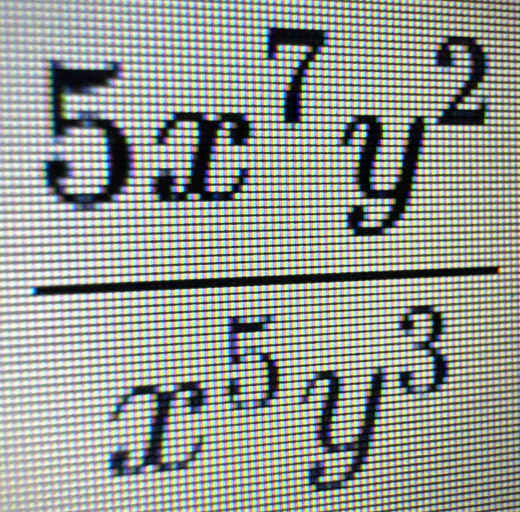 frac 5x^7y^2 x^6y^2