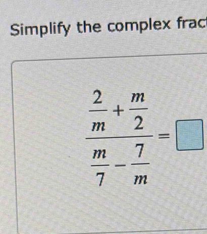 Simplify the complex frac