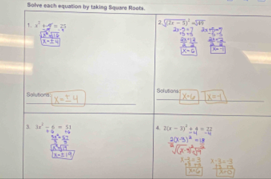 Solve each equation by taking Square Roots.