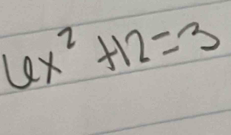 6x^2+12=3