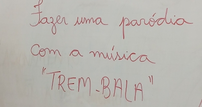 tager woma parsdia 
Com a misica 
"TREM. BACA