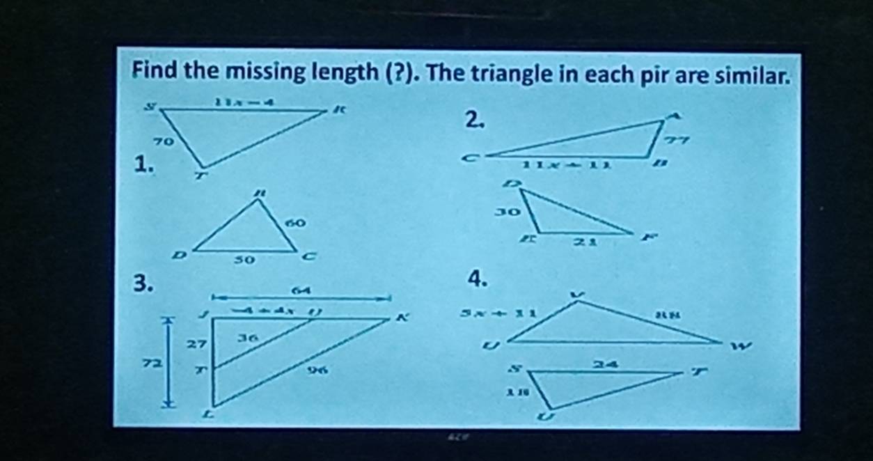 Find the missing length (?). The triangle in each pir are similar.
3.
4.