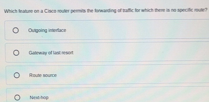 Solved: Which feature on a Cisco router permits the forwarding of ...