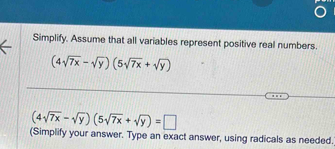 Solved: Simplify. Assume that all variables represent positive real ...