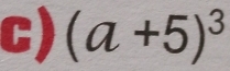 (a+5)^3