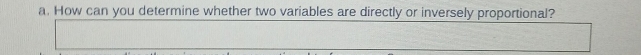 How can you determine whether two variables are directly or inversely proportional?