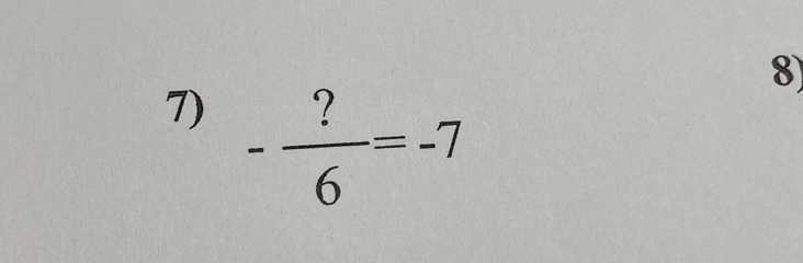 - ?/6 =-7