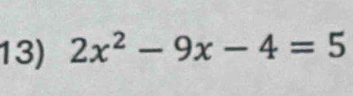 2x^2-9x-4=5