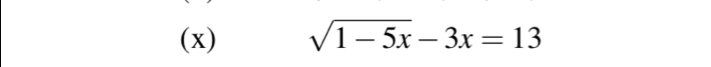 sqrt(1-5x)-3x=13