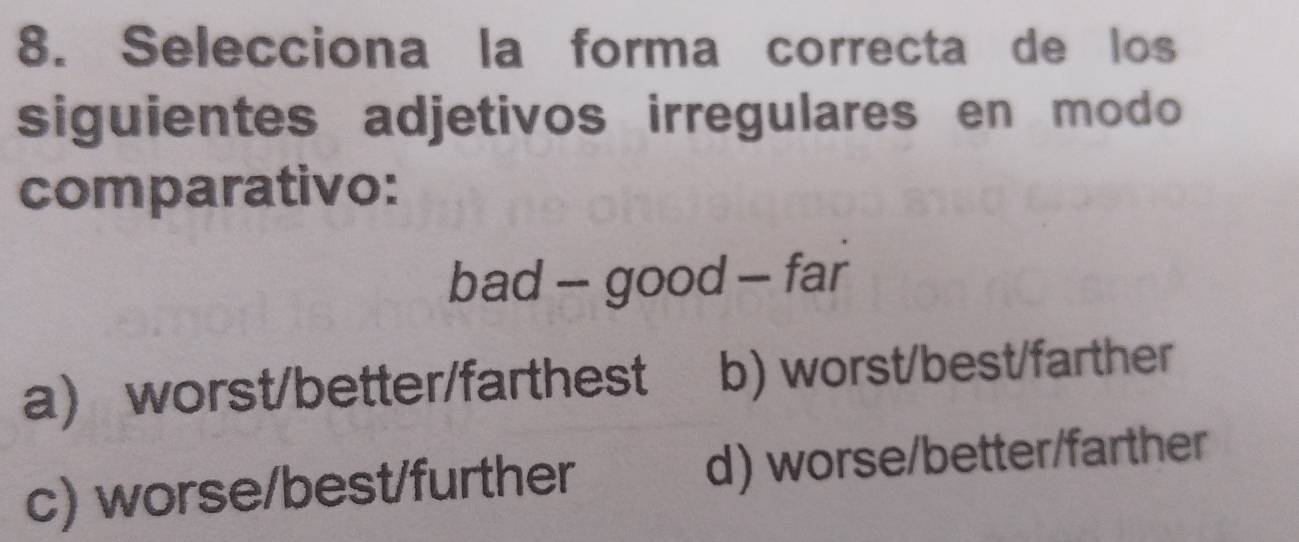 Resuelto:Selecciona la forma correcta de los siguientes adjetivos ...