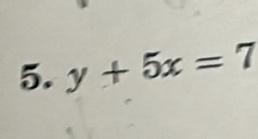 y+5x=7