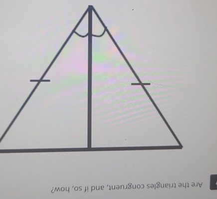 Are the triangles congruent, and if so, how?