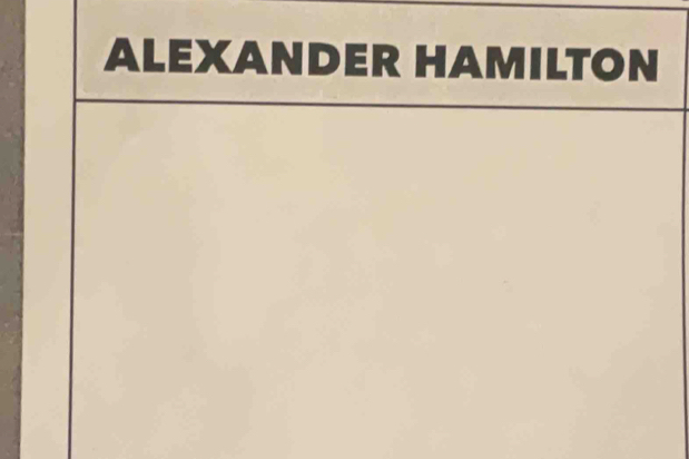 ALEXANDER HAMILTON