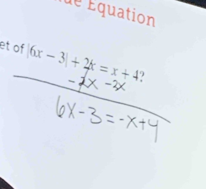 ue Équation 
et of |6x-3|+2k=x+4.