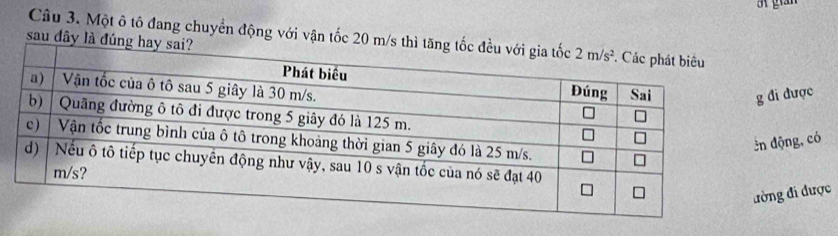 Một ô tô đang chuyển động với vận tốc 20 
sau dây là 
đi được
động, có
ờng đi được