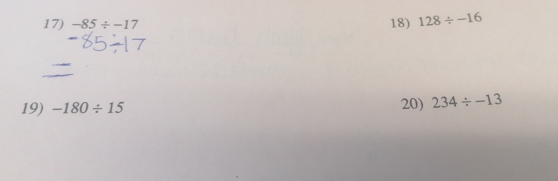 -85/ -17 18) 128/ -16
19) -180/ 15 20) 234/ -13