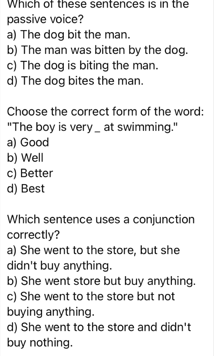 Solved: Which of these sentences is in the passive voice? a) The dog ...