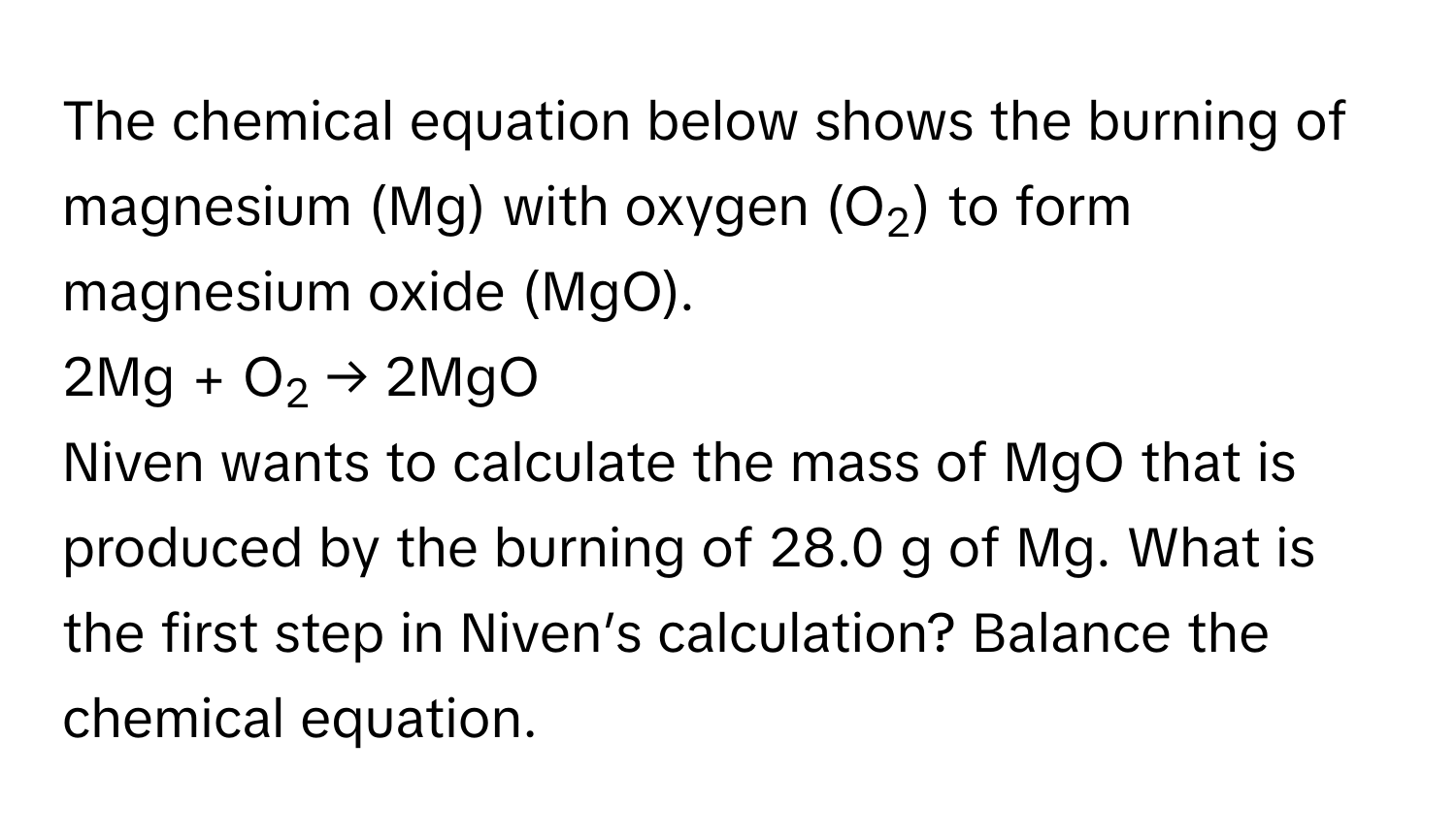 Solved: The chemical equation below shows the burning of magnesium (Mg)  with oxygen (O2) to form m [Chemistry], image size:1500x864