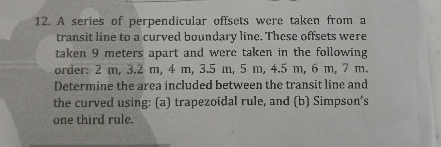 Solved: A series of perpendicular offsets were taken from a transit ...