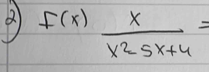 f(x) x/x^2-5x+4 =