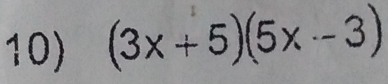 (3x+5)(5x-3)