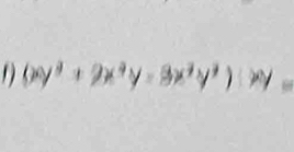 (xy^3+ y=3x^2y^2)(xy