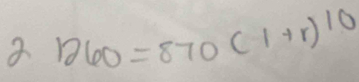 a 1260=870(1+r)^10