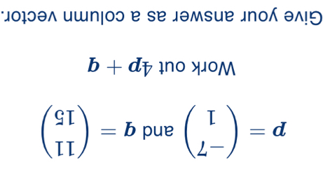 Jοəλ ишп|oɔ ɐ sɐ дəмsuе 」nо əλ!り
b+dz Ino xoM
beginpmatrix 9I IIendpmatrix =b pue beginpmatrix □  ∠ -endpmatrix =d