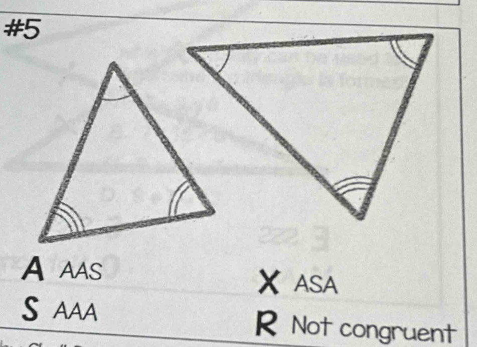 #5
Aaas
X ASA
S aAA R Not congruent