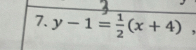 y-1= 1/2 (x+4),