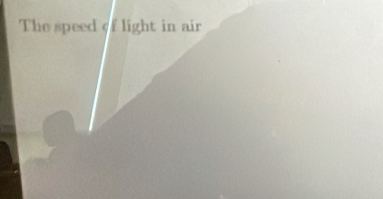 The speed of light in air