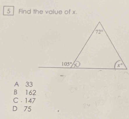 Find the value of x.
A 33
B 162
C . 147
D 75