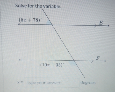 x= type your answer... degrees