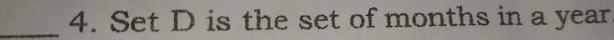 Set D is the set of months in a year