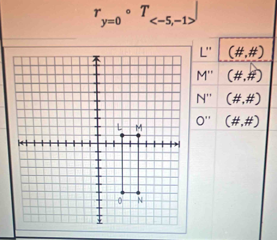 r_y=0circ T_
1'' (# ,# )
M'' (#,#)
N'' (#,#
O'