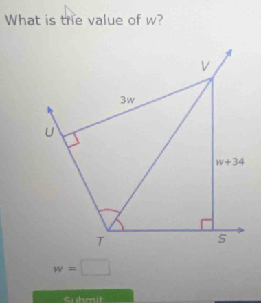 What is the value of w?
w=□
suhmit