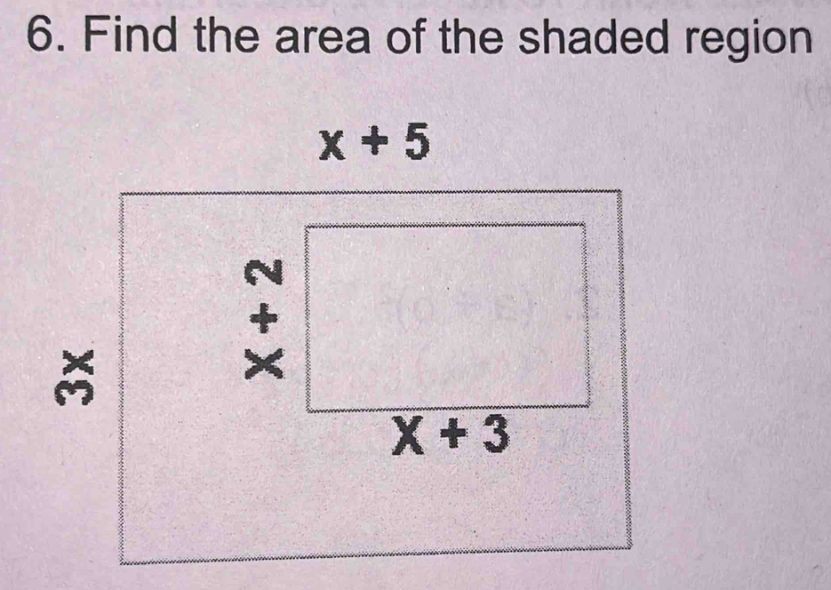 Find the area of the shaded region
x+5
beginarrayr □  +□  * □  hline endarray
Y+2