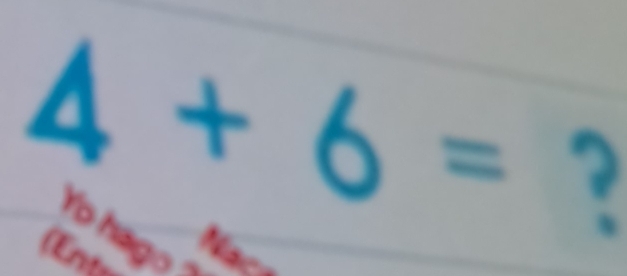 4+6= 7
Yo hág