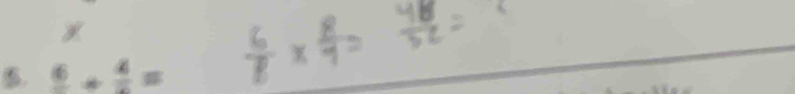 ⑥. frac 6+frac 4=