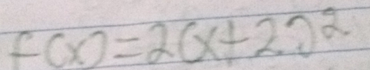 f(x)=2(x+2)^2