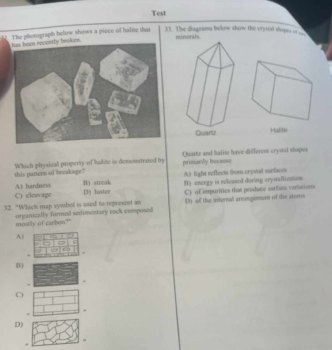 Solved: Test . The photograph below shows a piece of halite that 33 ...