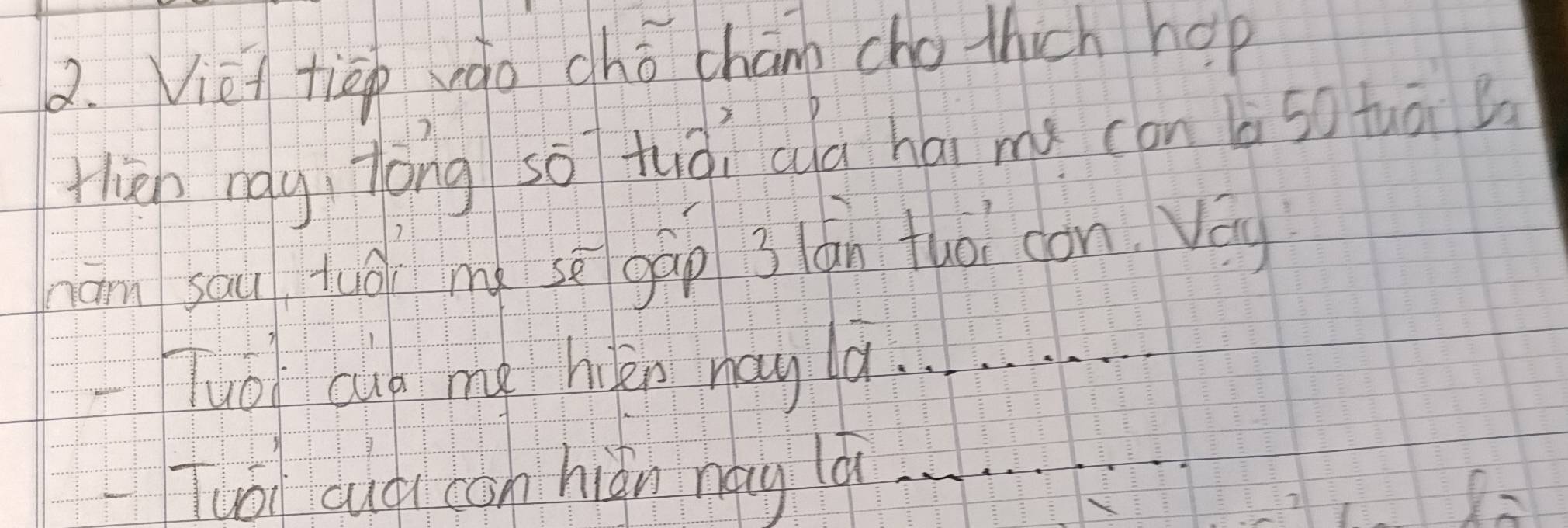 Niet tiep vgo ché chan cho thich hop 
fliep mgg, Háng so tuài ca hái mǎ con b s0 tuā 
hám sau tuà mu sè gāo 3án tuài cón vág 
Huoi bug my hén haya. 
Ti cuqi con hián mag lǎ