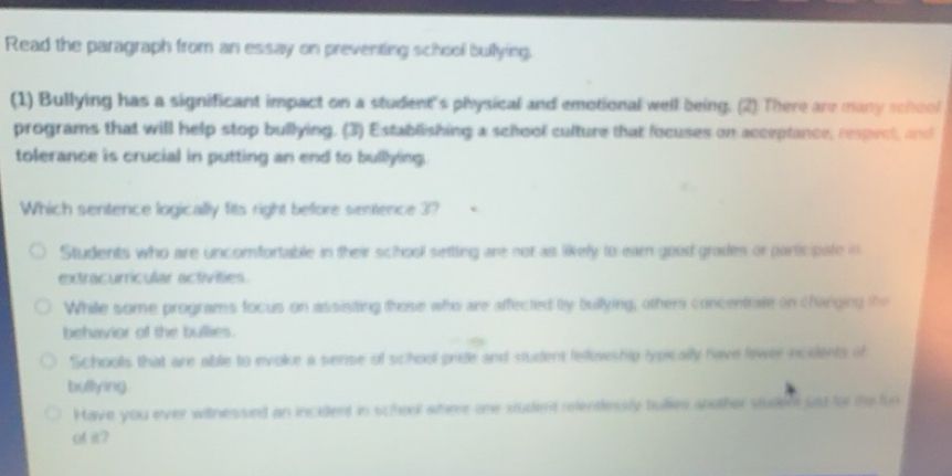 Solved: Read the paragraph from an essay on preventing school bullying ...