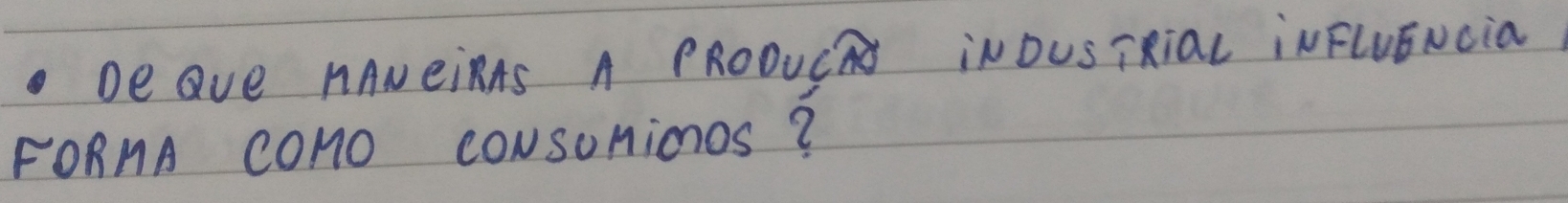 DeQve AANeiRAS A PROOUC iNOUS TRiaL iNFWLENcia 
FORNA conO coNsonioos?